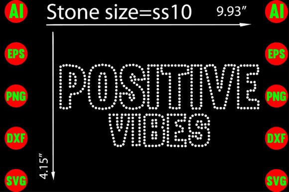 Positive Vibes Rhinestone Templates for T-Shirt Designs