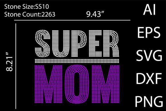 Super Mom Rhinestone Templates for T-Shirt Designs